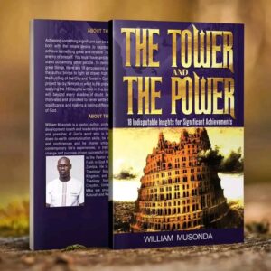The Tower & The Power - William Musonda