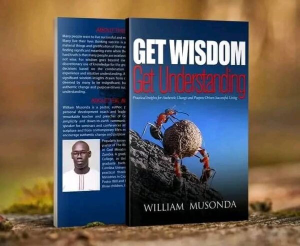 Get Wisdom Get Understanding - William Musonda